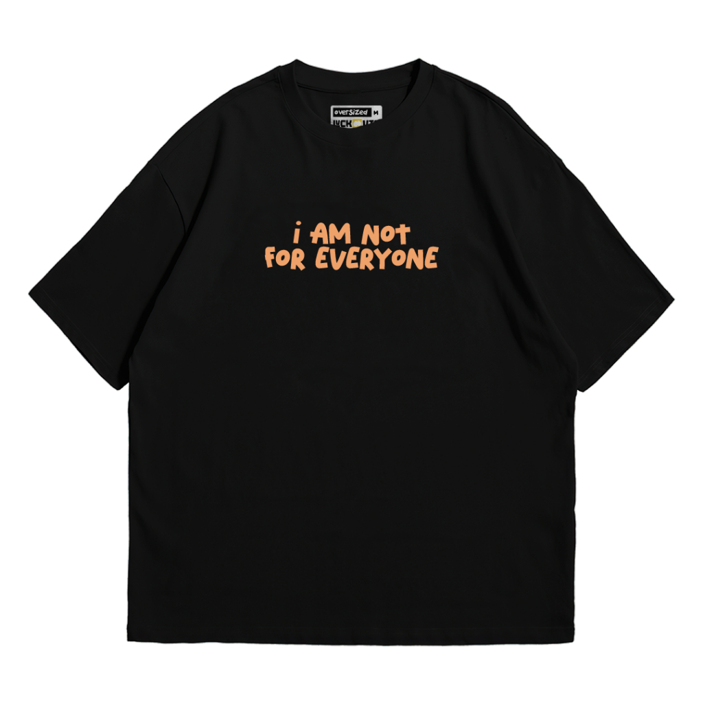 T-shirt Lucknuts I AM NOT FOR EVERYONE