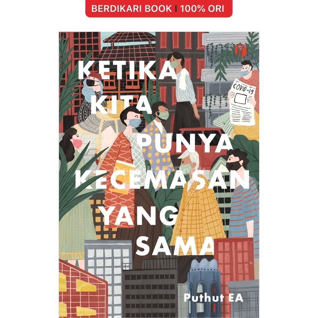 Berdikari - Ketika Kita Punya Kecemasan yang Sama - Shira Media
