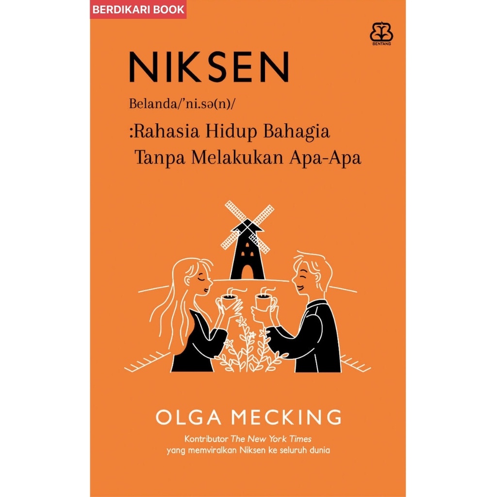 Berdikari - NIKSEN Rahasia Hidup Bahagia Tanpa Melakukan Apa-apa - Mizan