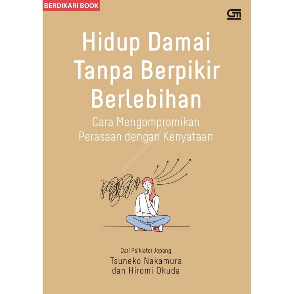 Berdikari - Hidup Damai Tanpa Berpikir Berlebihan - Gramedia