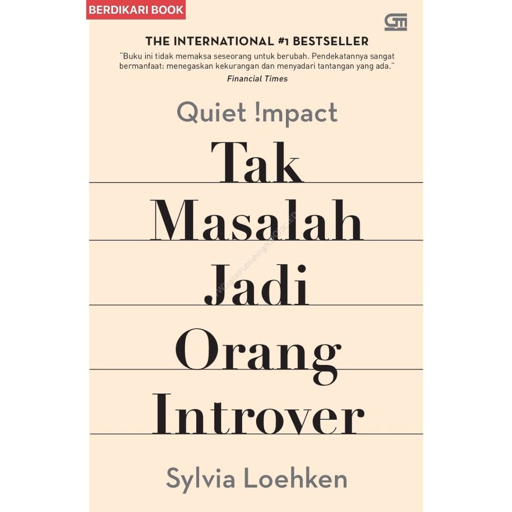 Berdikari - Quiet Impact: Tak Masalah Jadi Orang Introver - Gramedia
