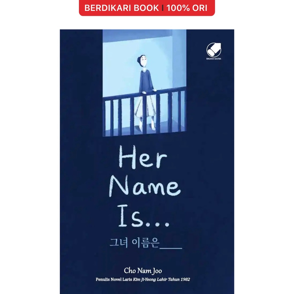 Berdikari - Cho Nam-Joo; Her Name Is - Gramedia