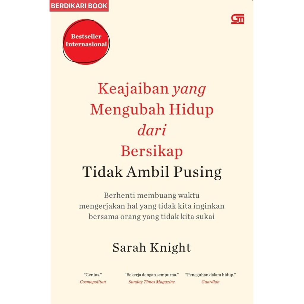 Berdikari - Keajaiban yang Mengubah Hidup dari Bersikap Tidak Ambil Pusing - Gramedia