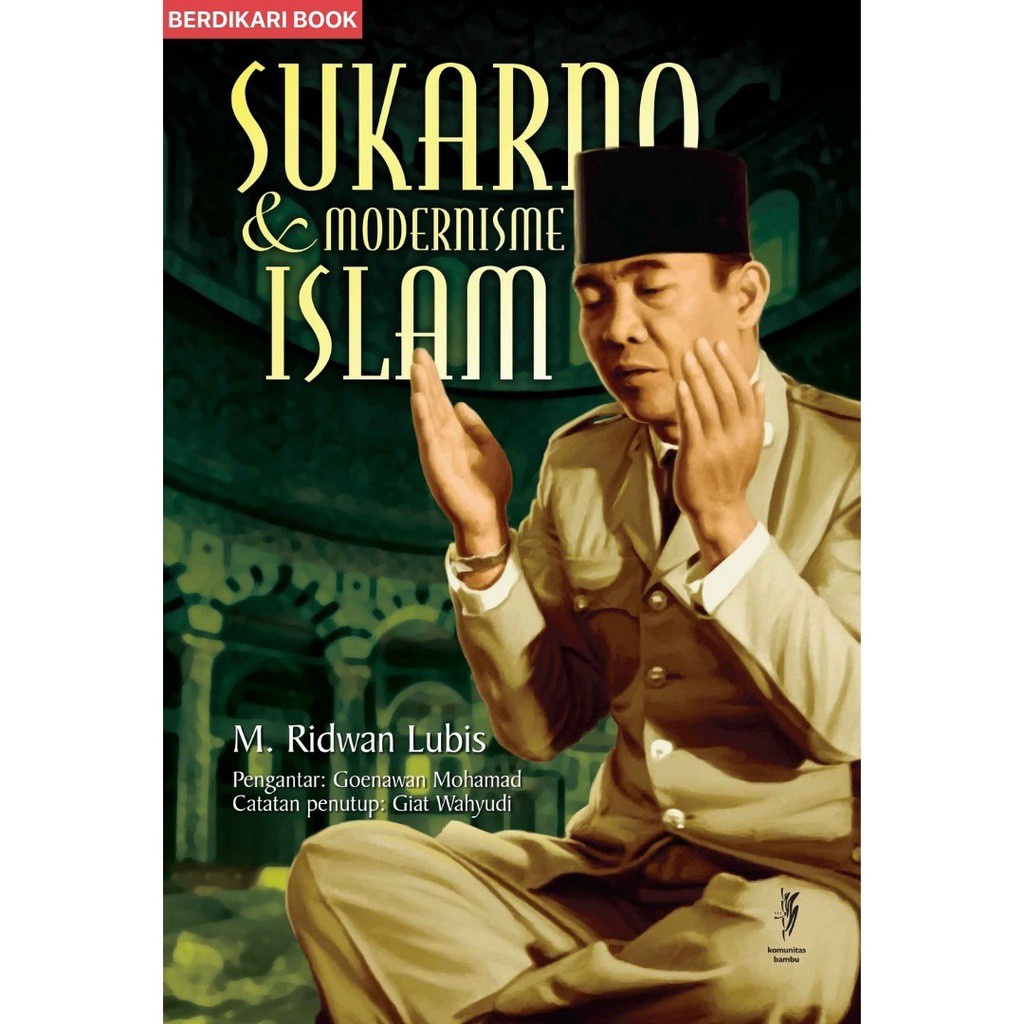 Berdikari - Sukarno dan Modernisme Islam - Kobam