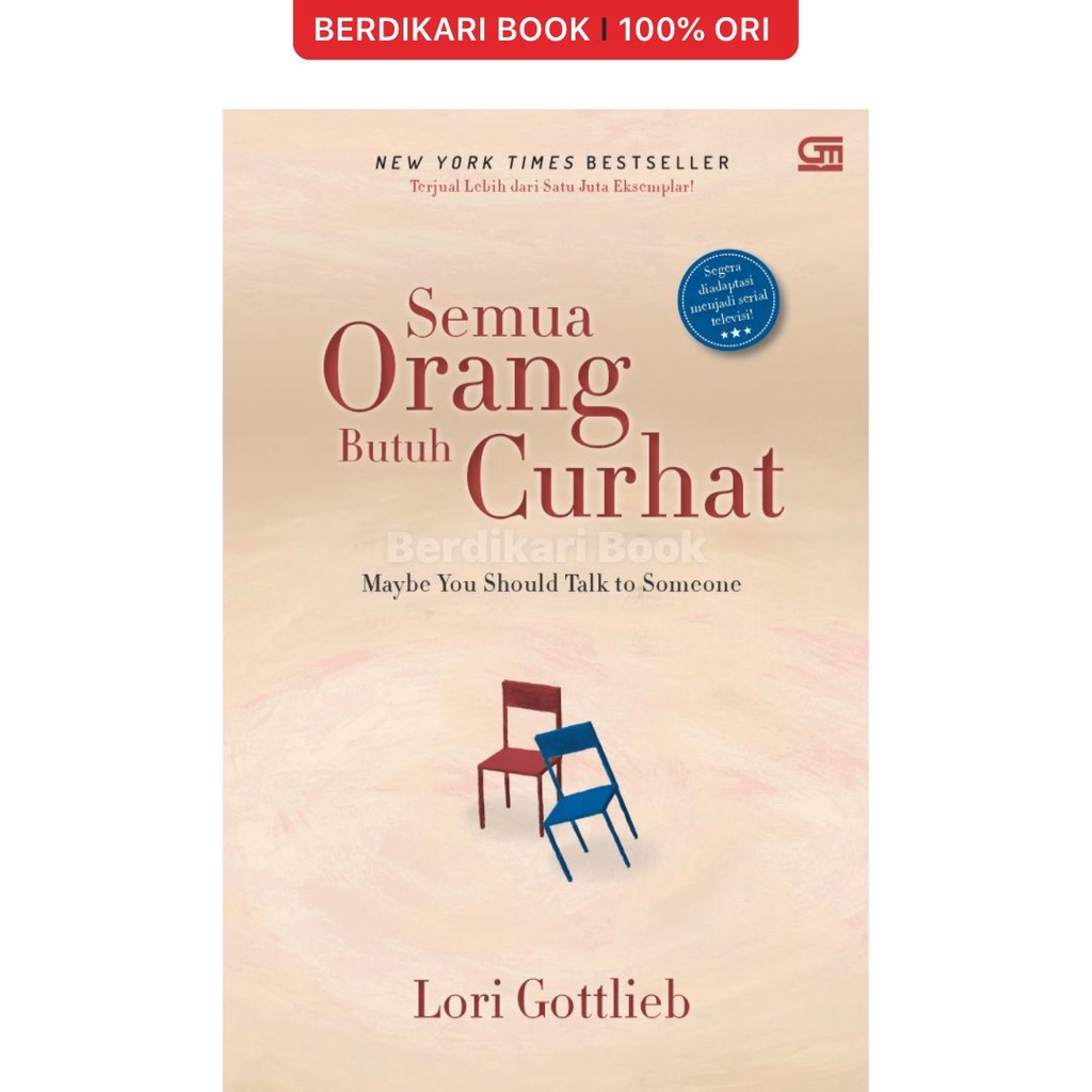 Berdikari - Semua Orang Butuh Curhat (Ed. Revisi) - Gramedia