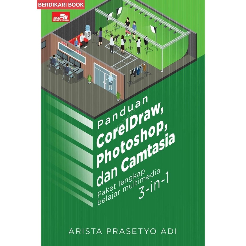 Berdikari - Panduan Coreldraw, Photoshop, Dan Camtasia - Gramedia