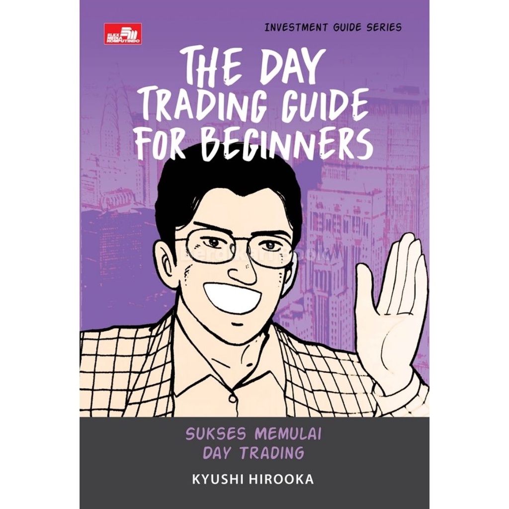 Berdikari - Investment Guide Series: The Day Trading Guide For Beginners - Gramedia