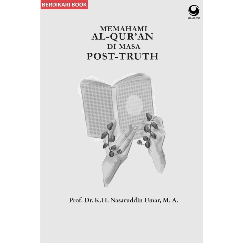 Berdikari - Memahami Al-Qur’an Di Masa Post Truth - Gramedia