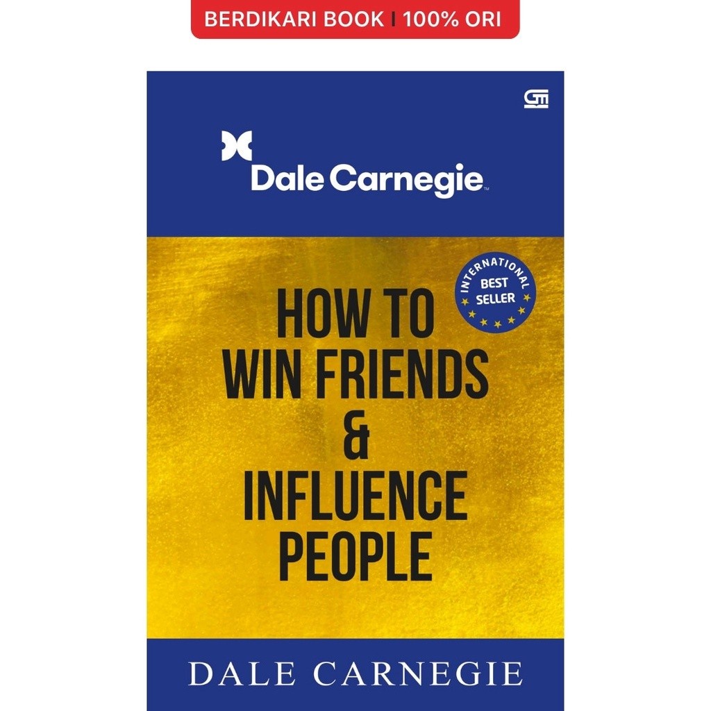 How to Win Friends And Influence People In The Digital Age (Edisi Revisi) - Gramedia