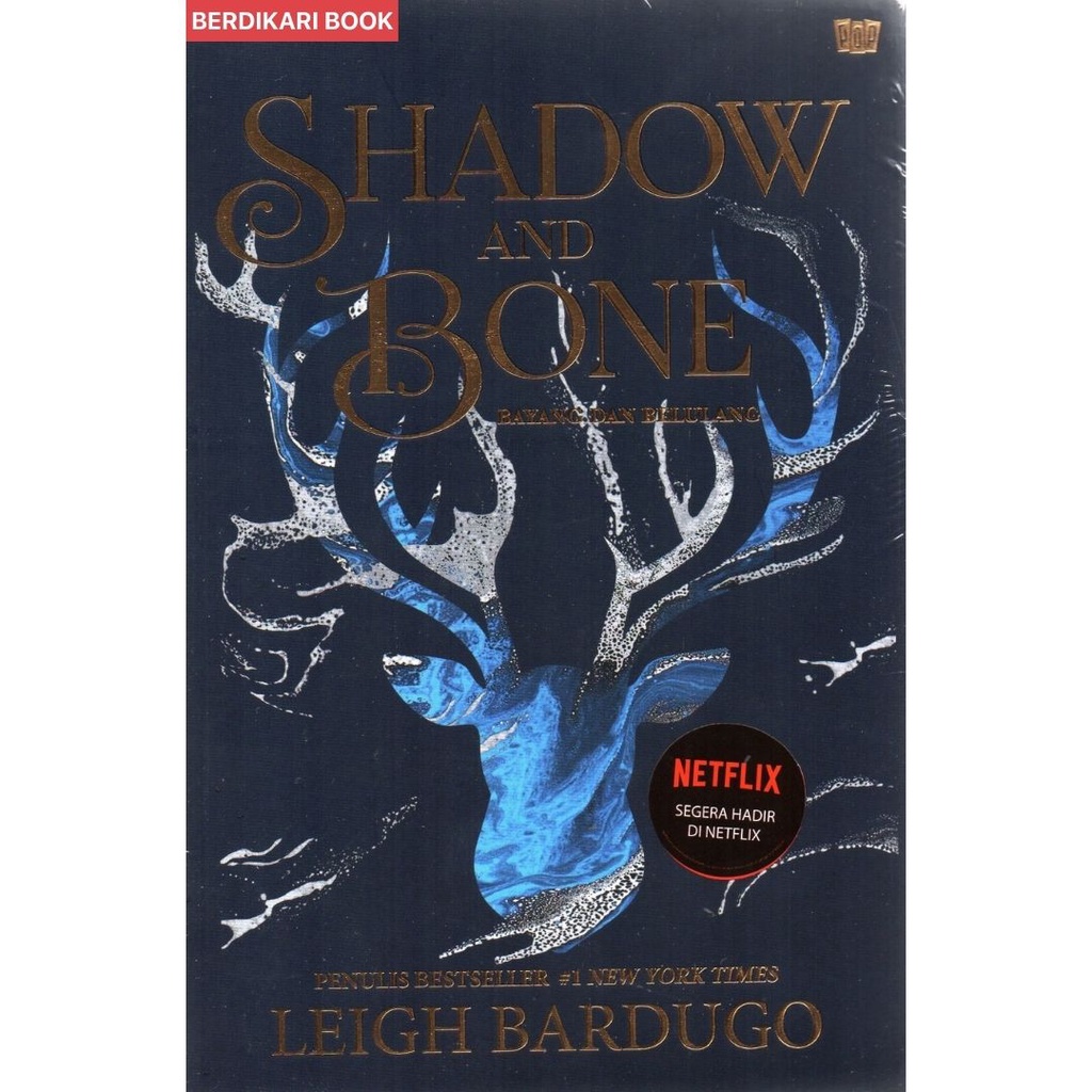 Berdikari - Shadow And Bone: Bayang Dan Belulang - Gramedia