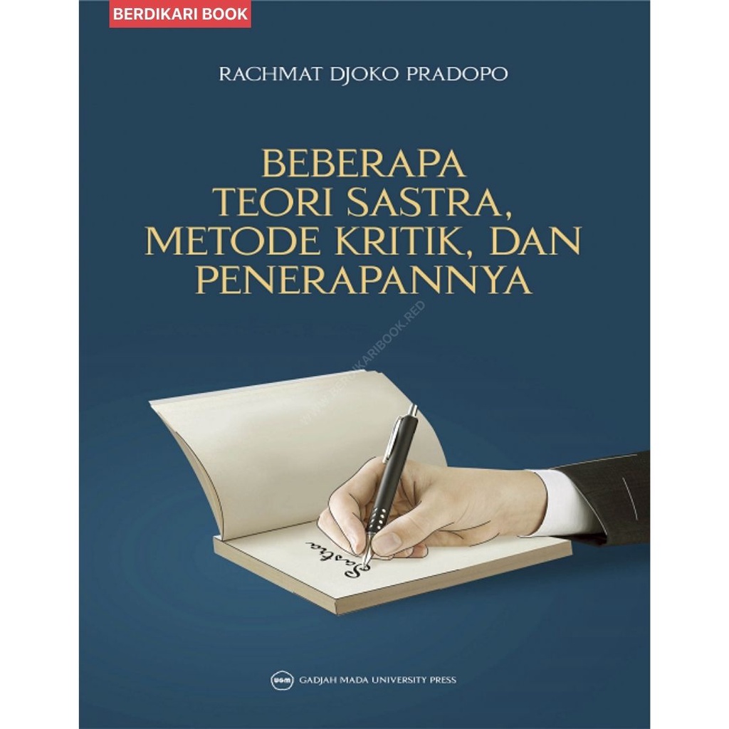 Berdikari - Beberapa Teori Sastra Metode Kritik dan Penerapannya - UGM Press