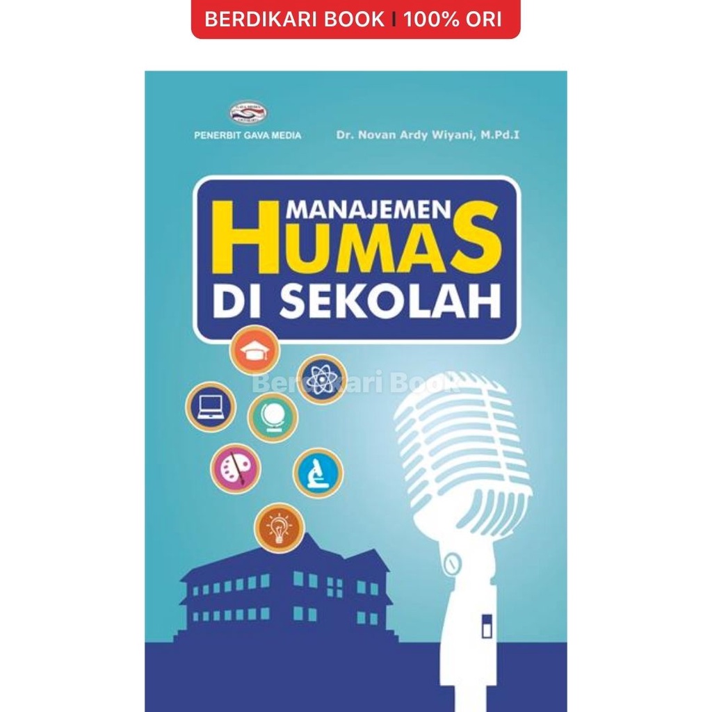Berdikari - Manajemen Humas di Sekolah - Gavamedia