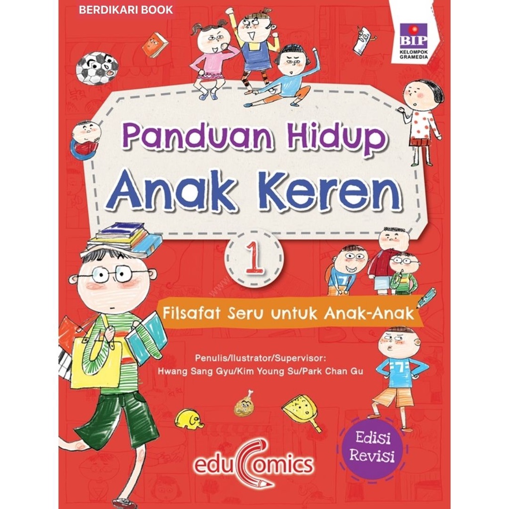 BErdikari - Panduan Hidup Anak Keren 1 : Filsafat Seru Untuk Anak-Anak (Edisi Revisi) - Gramedia