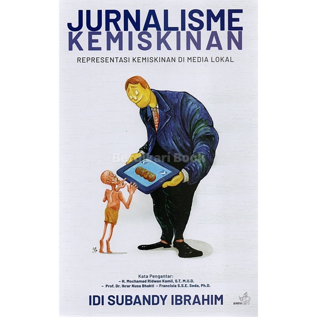 Berdikari - Jurnalisme Kemiskinan—Representasi Kemiskinan Di Media Lokal - Gramedia