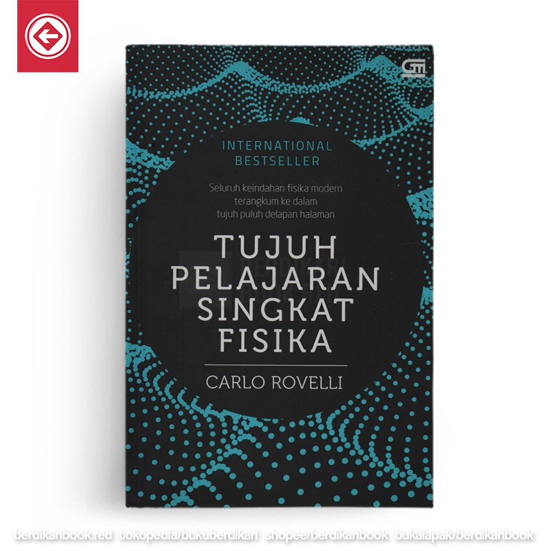 Berdikari - Tujuh Pelajaran Singkat Fisika - Gramedia