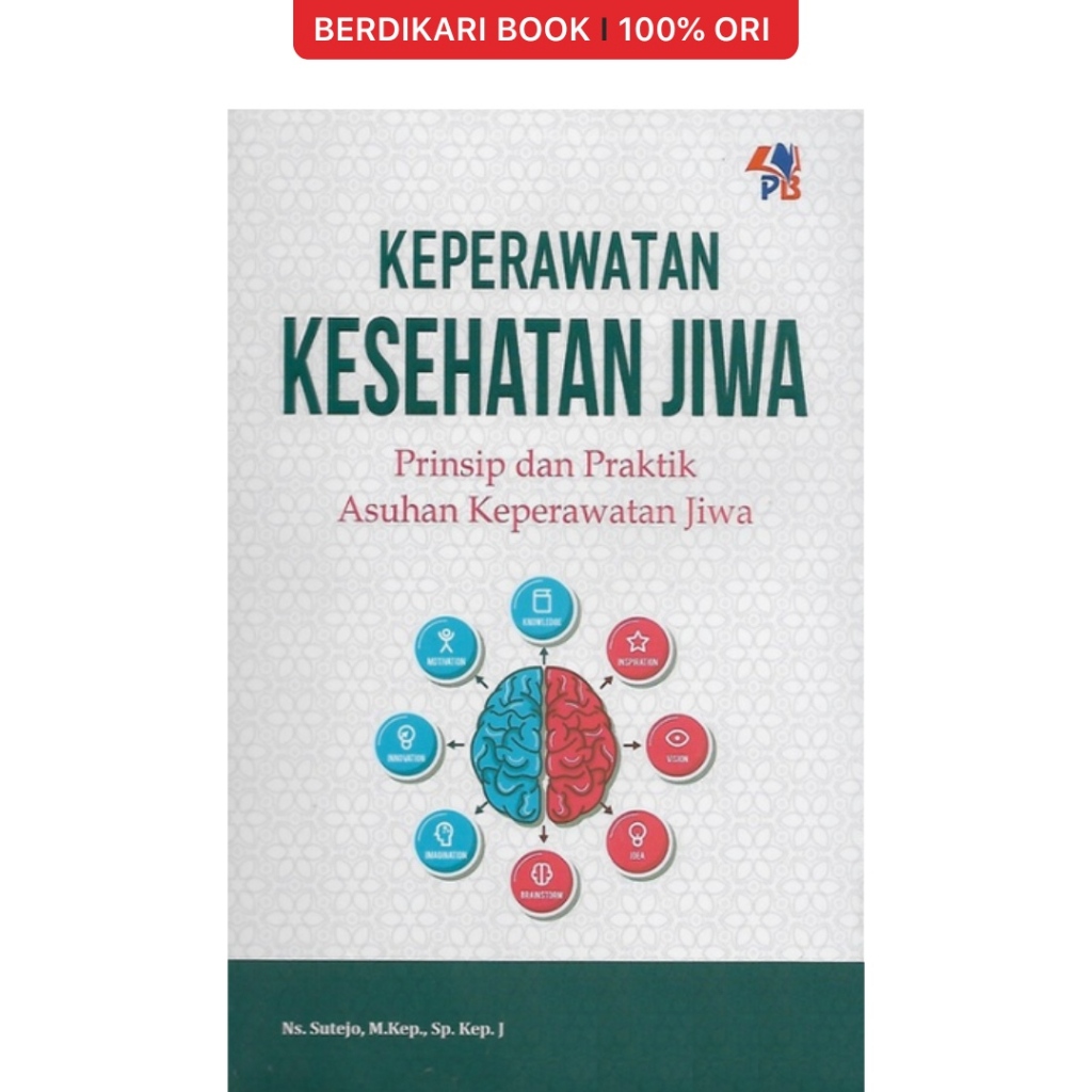 Berdikari - Keperawatan Kesehatan Jiwa: Prinsip & Praktik Asuhan Keperawatan Jiwa - Pustaka Baru