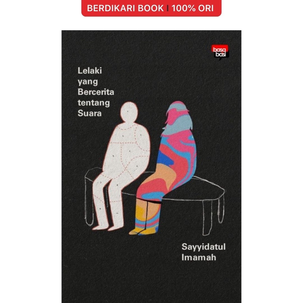 Berdikari - Lelaki yang Bercerita tentang Suara - Basa Basi