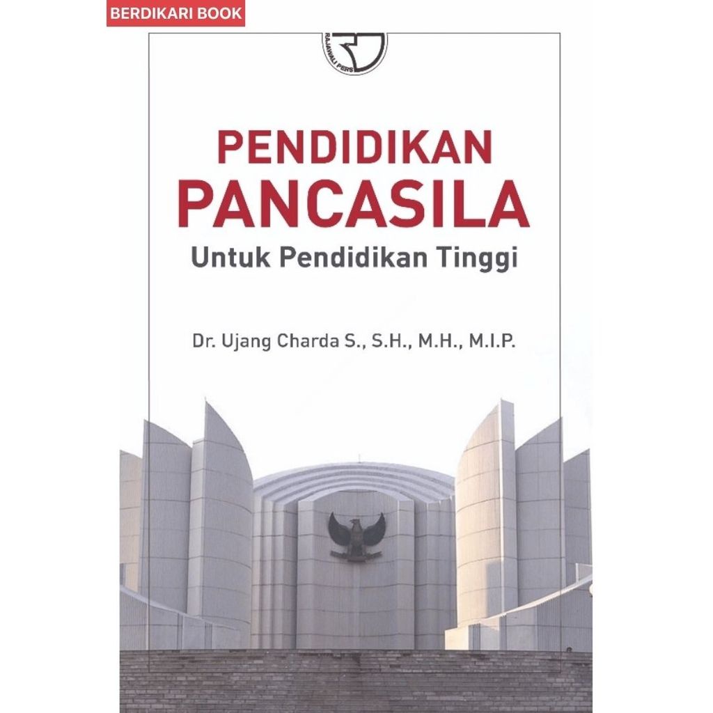 Berdikari - Pendidikan Pancasila untuk Pendidikan Tinggi - Rajawali Pers - Rajawali Pers