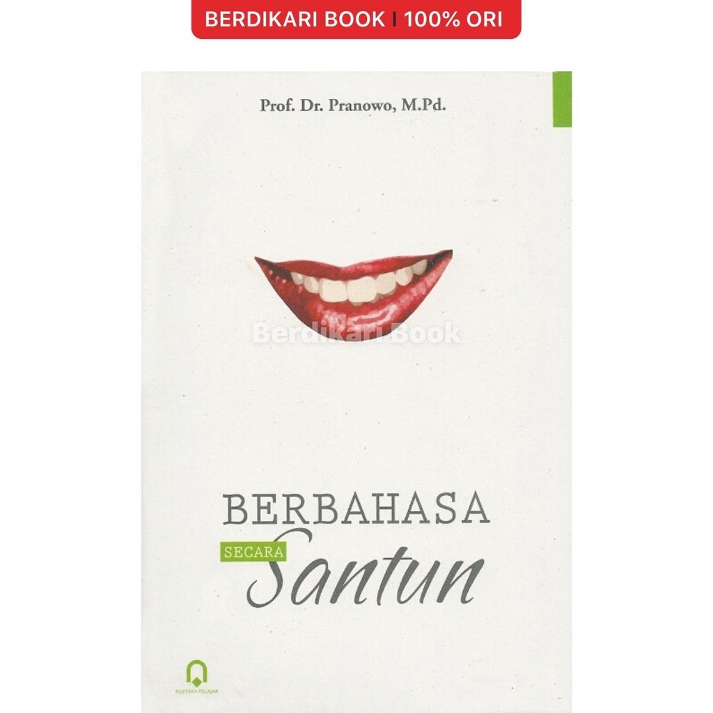 Berdikari - Berbahasa Secara Santun - Pustaka Pelajar
