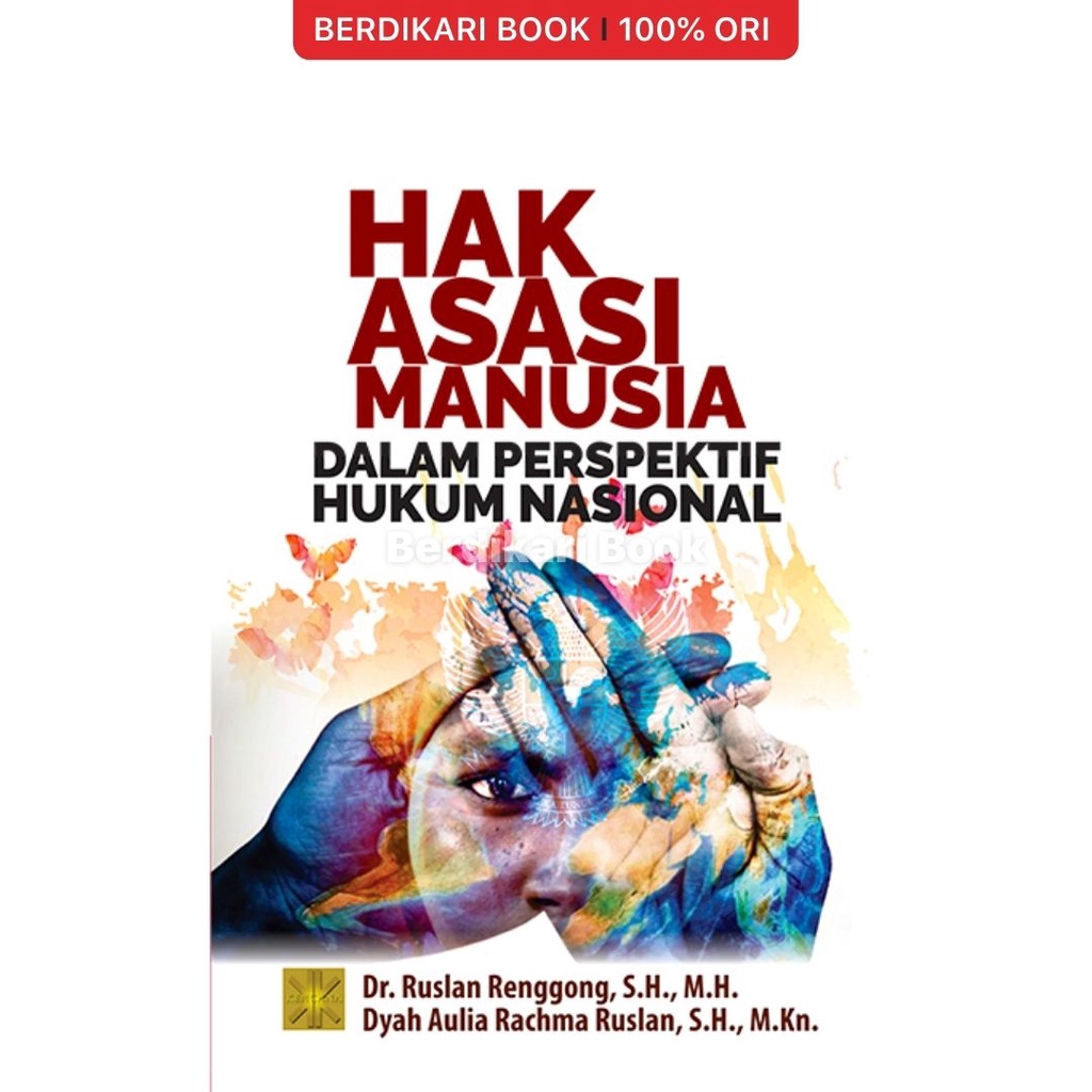 Berdikari - HAK ASASI MANUSIA DALAM PERSPEKTIF HUKUM NASIONAL - Prenadamedia