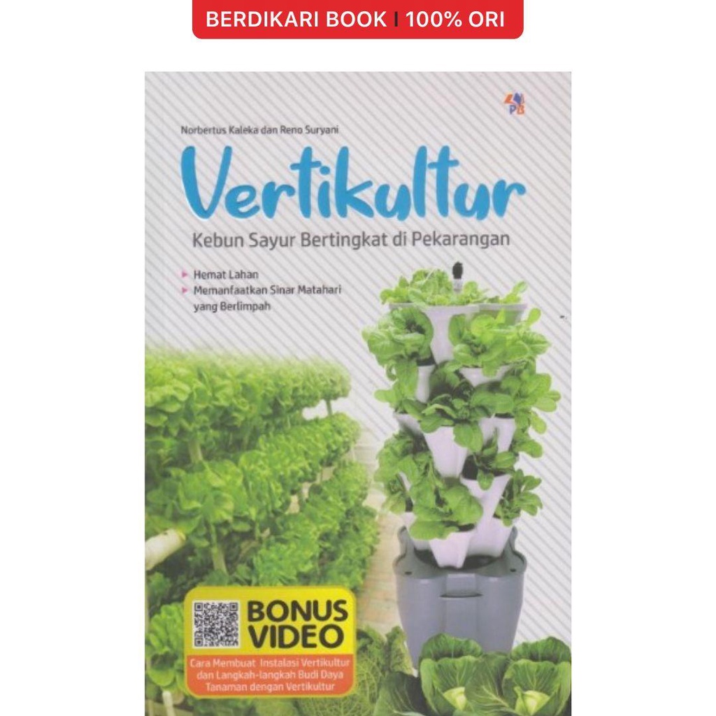 Berdikari - Vertikultur Kebun Sayur Bertingkat Di Pekarangan - Pustaka Baru