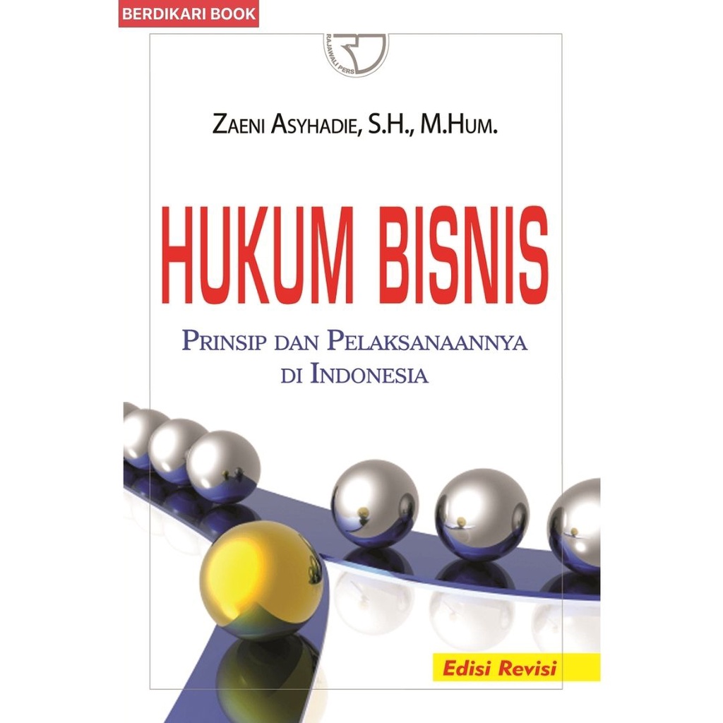 Berdikari - Hukum Bisnis Prinsip dan Pelaksanaannya di Indonesia - Zaeni - Rajawali Pers