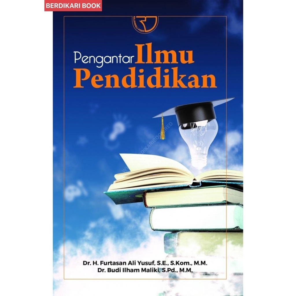 Berdikari - PENGANTAR ILMU PENDIDIKAN – Furtasan - Rajawali Pers