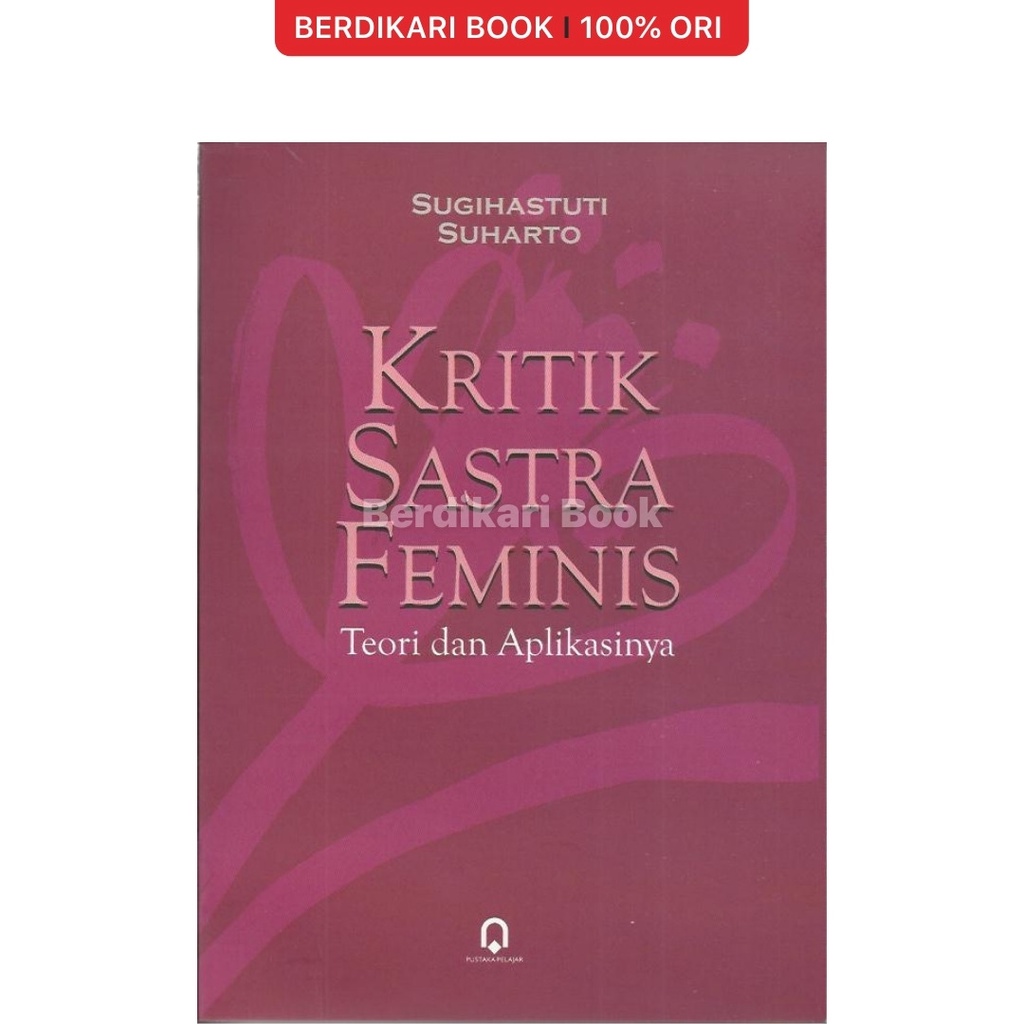 Berdikari - Kritik Sastra Feminis - Pustaka Pelajar