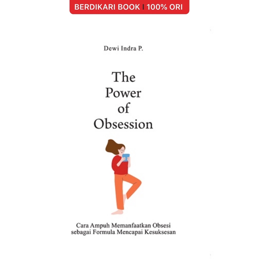 Berdikari - The Power Of Obsession - Anak Hebat