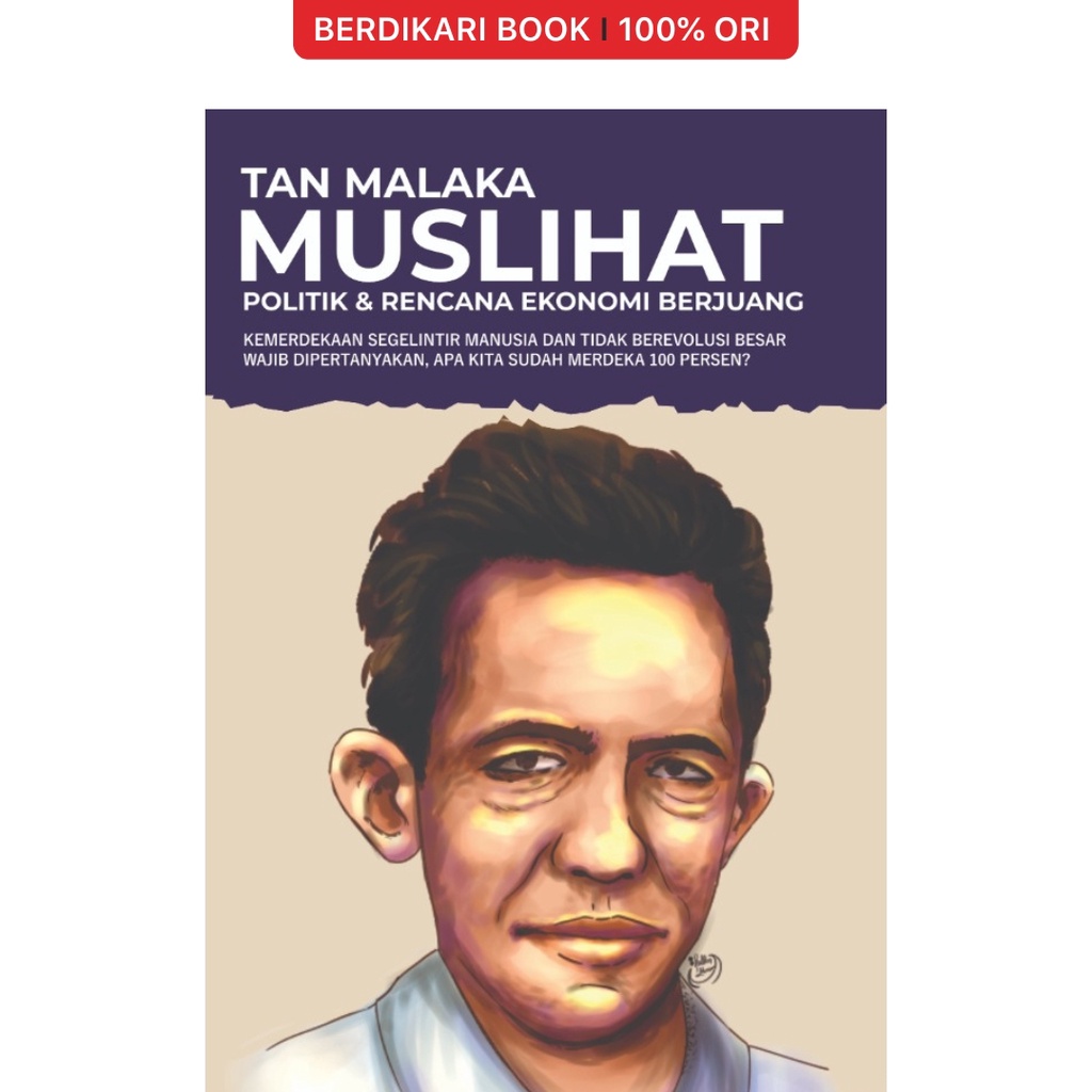 Berdikari - Tan Malaka; Muslihat, Politik & Rencana Ekonomi Berjuang - Anak Hebat
