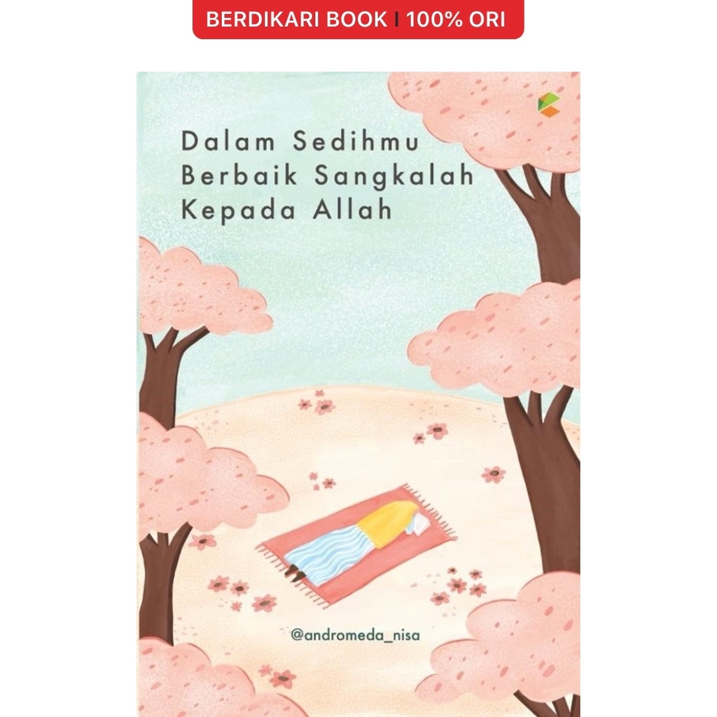 Berdikari - Dalam Sedihmu Berbaik Sangkalah Kepada Allah - Cemerlang