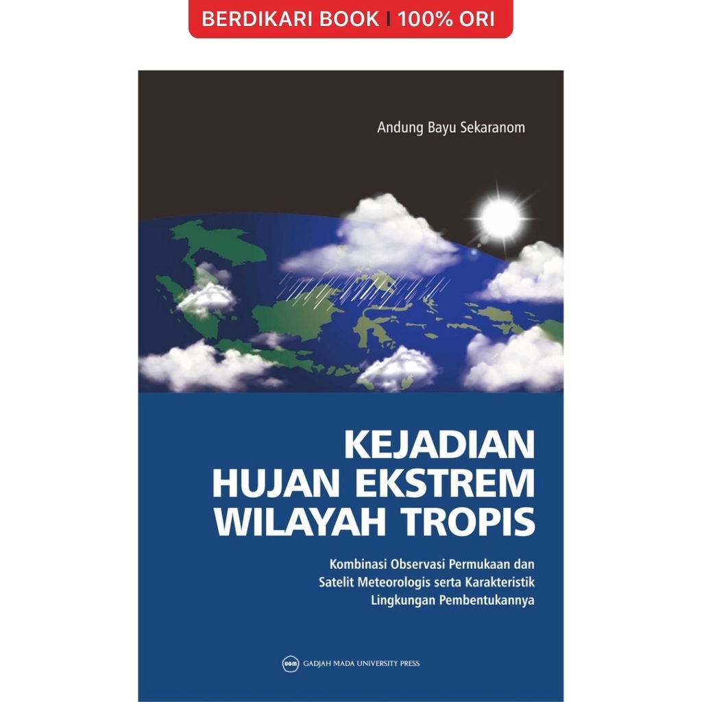 Berdikari - Kejadian Hujan Ekstrem Wilayah Tropis - UGM Press