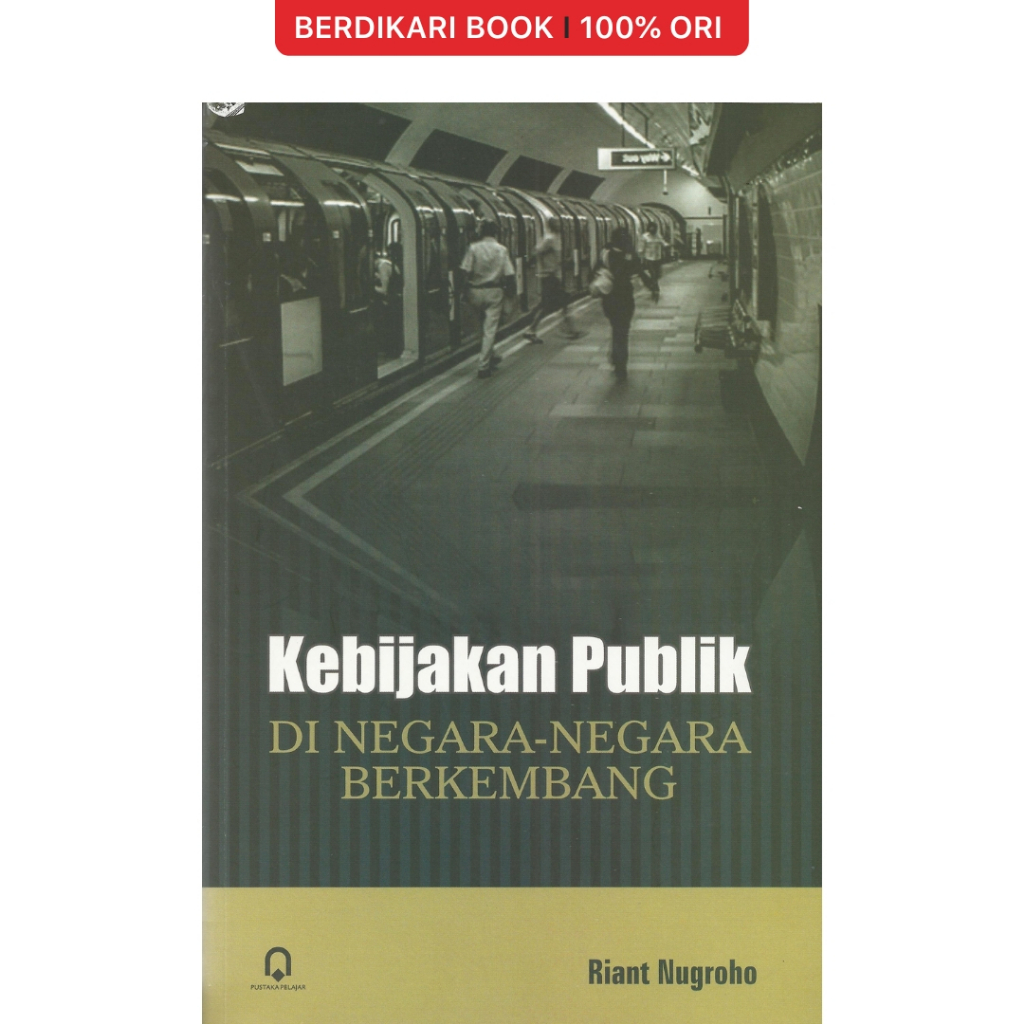 Berdikari - Kebijakan Publik Di Negara-Negara Berkembang - Pustaka Pelajar