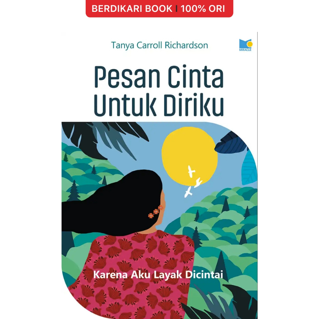 Berdikari - Pesan Cinta Untuk Diriku Karena Aku Layak Dicintai - Gramedia