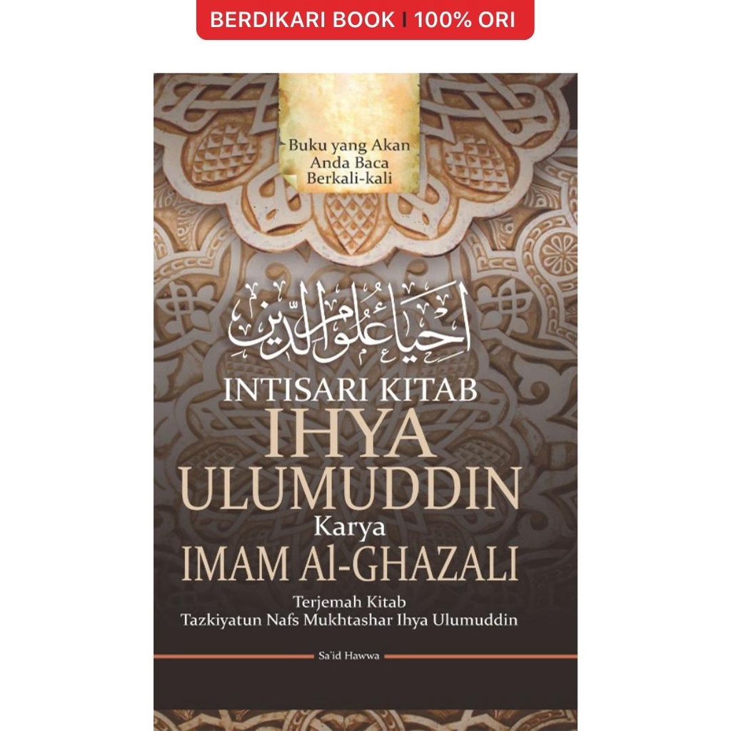 Berdikari - Intisari Kitab Ihya Ulumuddin Karya Imam Al-Ghazali - Narasi