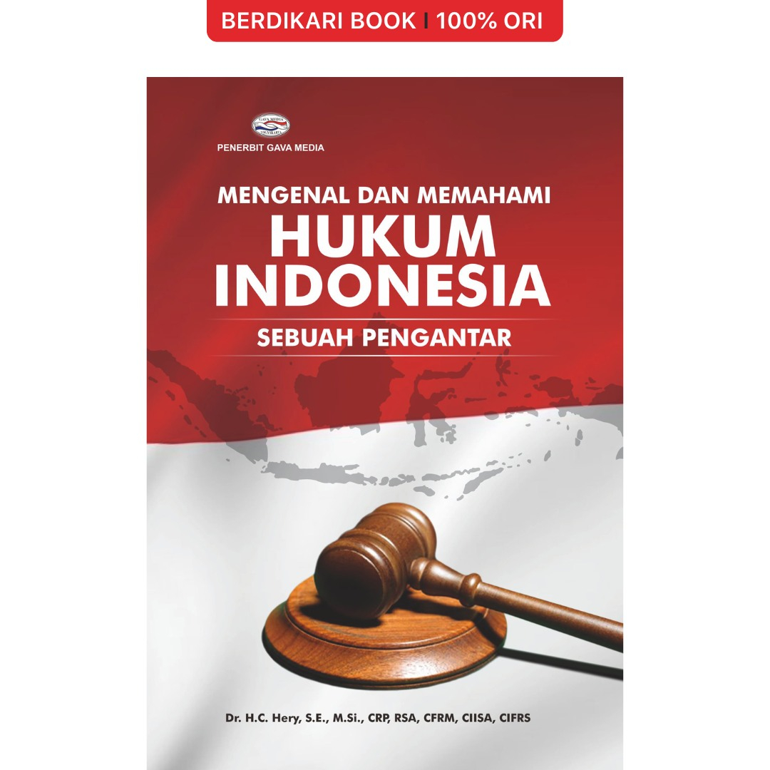 Berdikari - Mengenal Dan Memahami Hukum Indonesia Sebuah Pengantar - Gavamedia