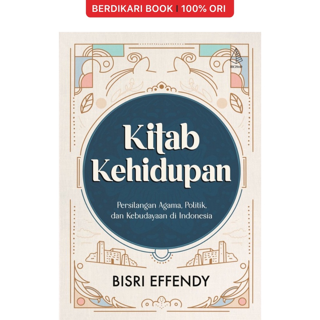 Berdikari - KITAB KEHIDUPAN Persilangan Agama, Politik, dan Kebudayaan di Indonesia - Diva Press