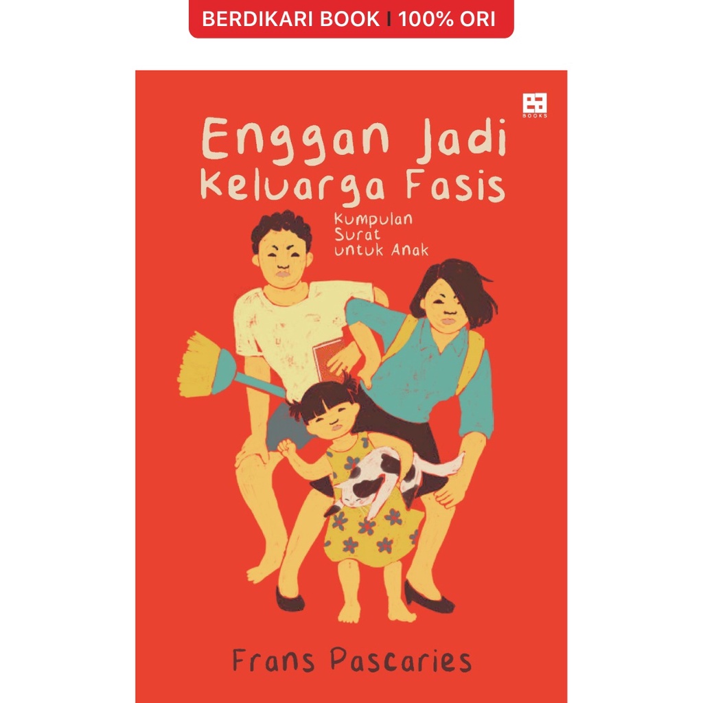 Berdikari - Enggan Jadi Keluarga Fasis - EA Books