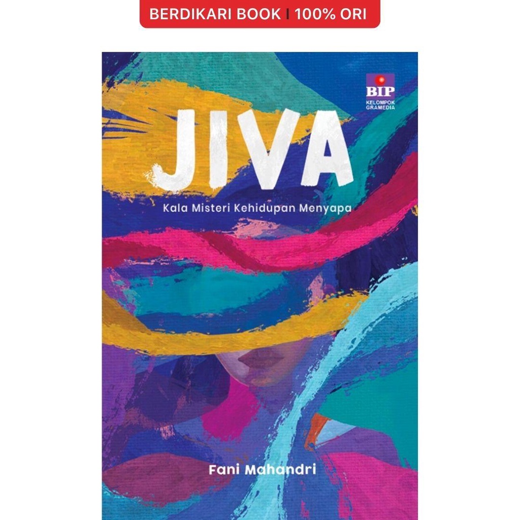 Berdikari - Jiva: Kala Misteri Kehidupan Menyapa - Gramedia