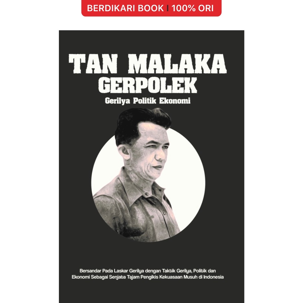 Berdikari - Tan Malaka; Gerpolek (Gerilya Politik Ekonomi) - Anak Hebat