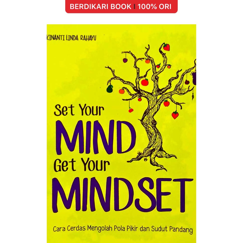 Berdikari - SET YOUR MIND GET YOUR MINDSET Cara Cerdas Mengolah Pola Pikir - Anak hebat