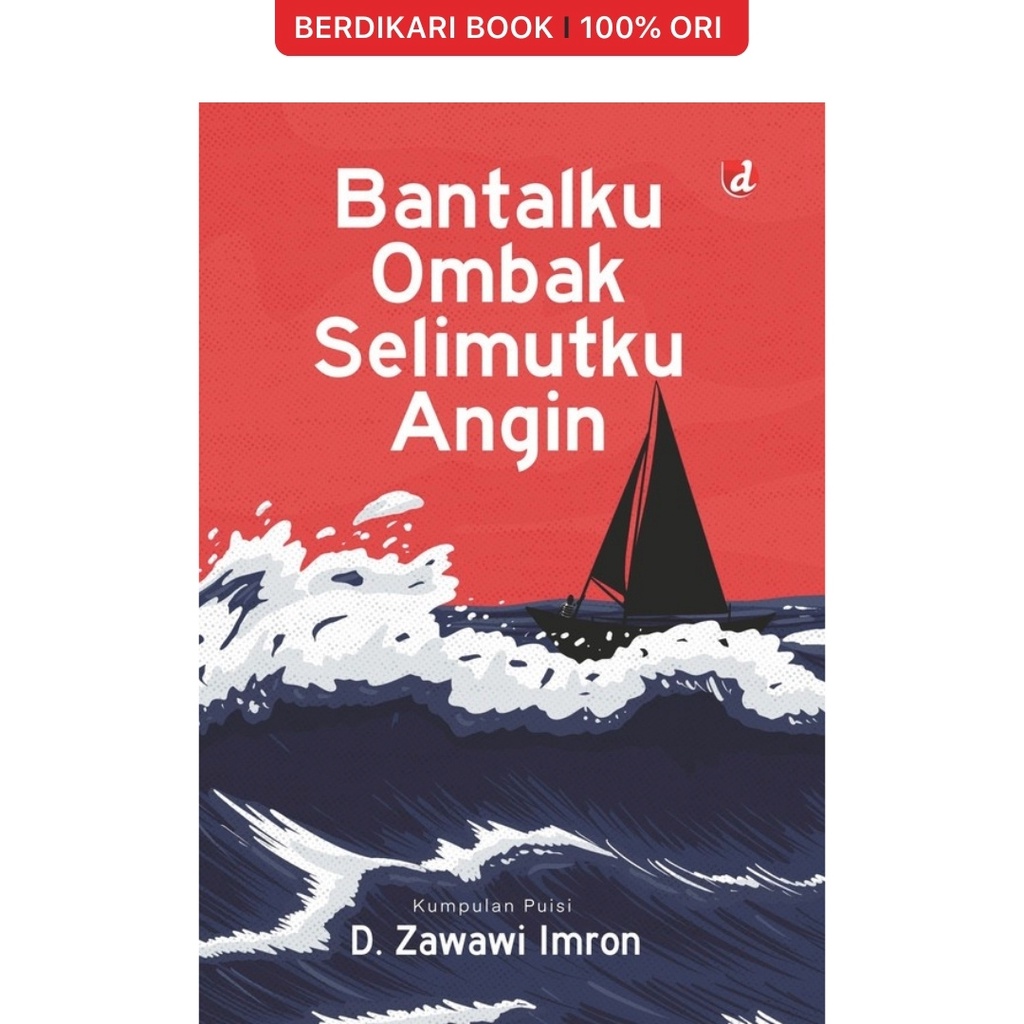 Berdikari - Bantalku Ombak Selimutku Angin - Diva Press