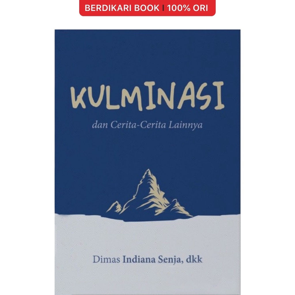 Berdikari - Kulminasi dan Cerita-Cerita Lainnya - Anak Hebat