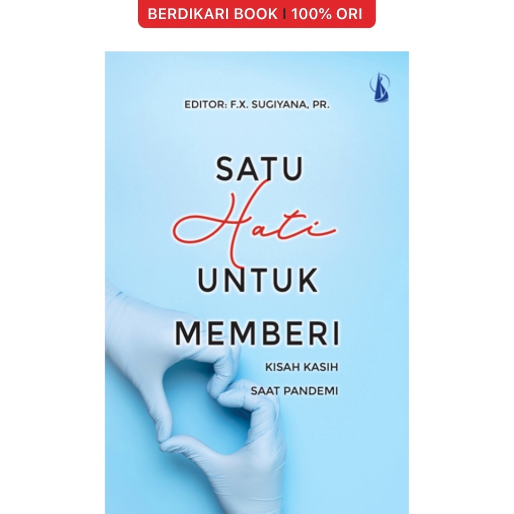 Berdikari - Satu Hati untuk Memberi - Kanisius
