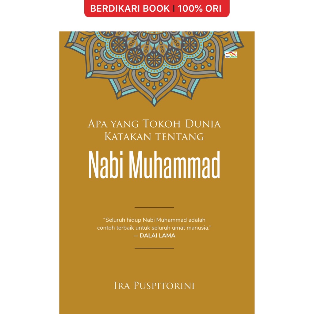 Berdikari - Apa yang Tokoh Dunia Katakan Tentang Nabi Muhammad - Indoliterasi