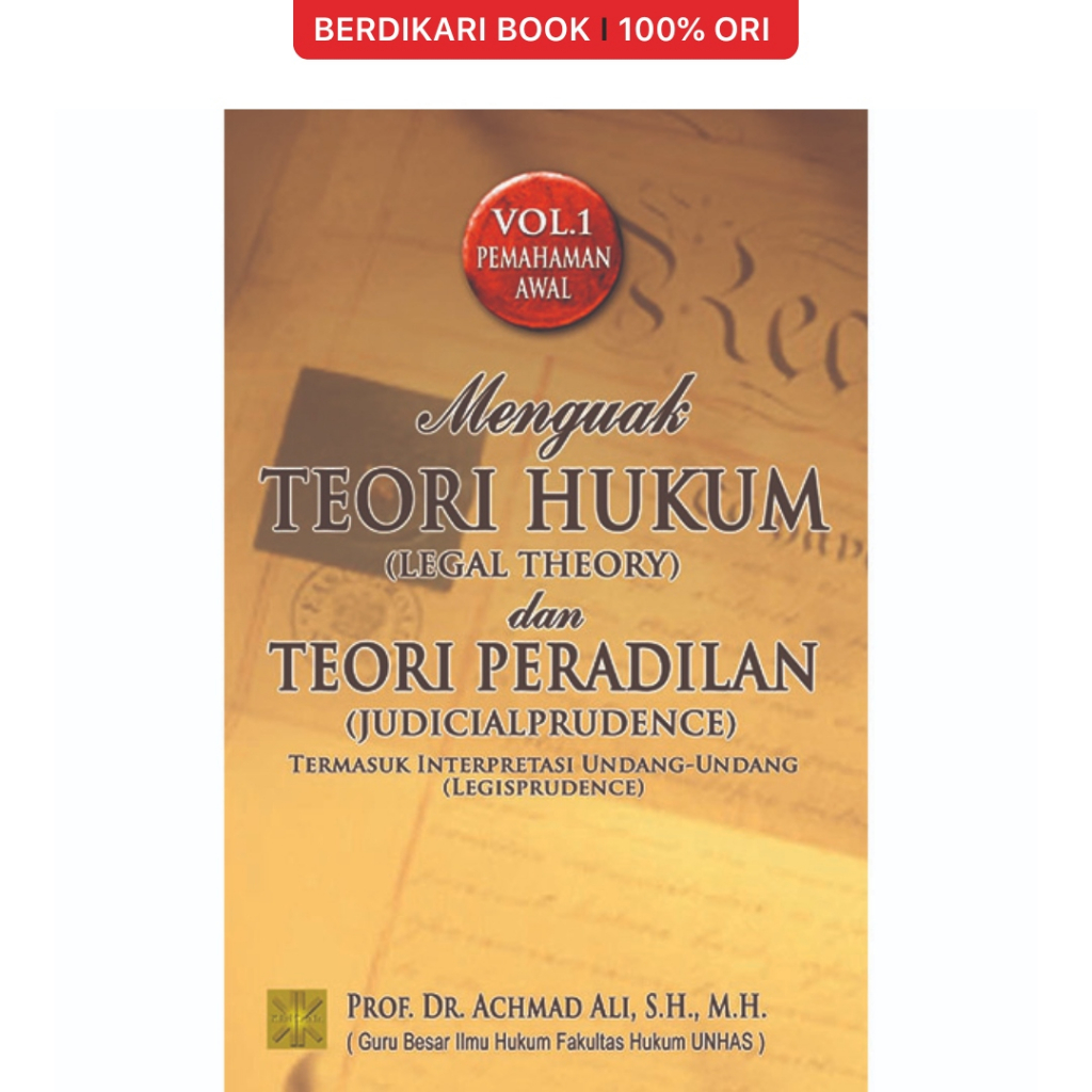 Berdikari - Menguak Teori Hukum & Teori Peradilan (Vol.1 Pemahaman Awal) - Prenadamedia