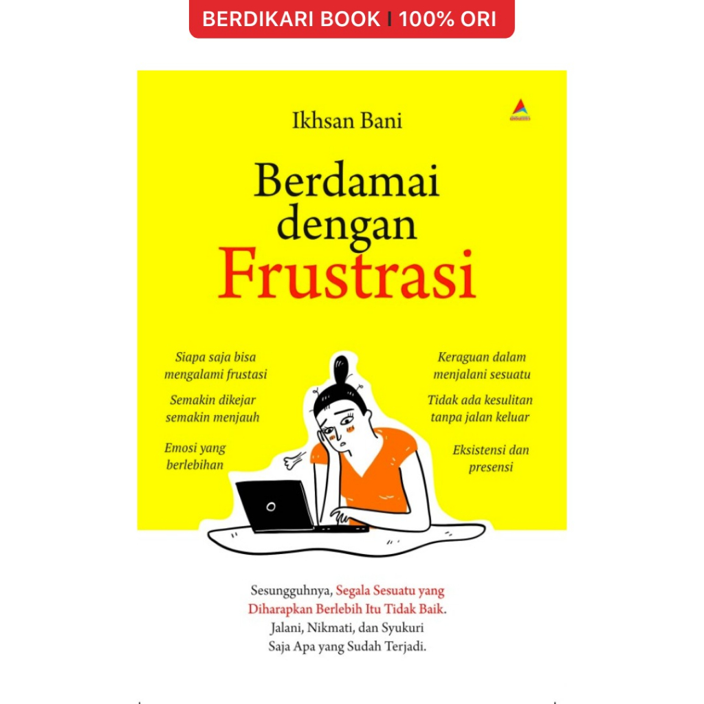 Berdikari - Berdamai Dengan Frustrasi - Anak Hebat