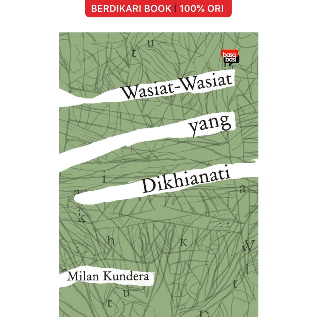 Berdikari - Kundera; Wasiat-Wasiat yang Dikhianati - Basabasi