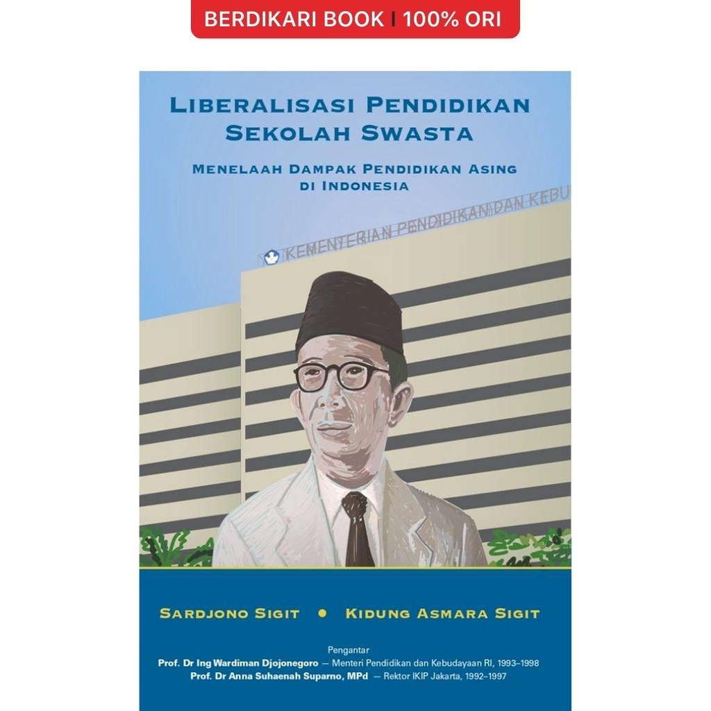 Berdikari - Liberalisasi Pendidikan Sekolah Swasta - Gramedia