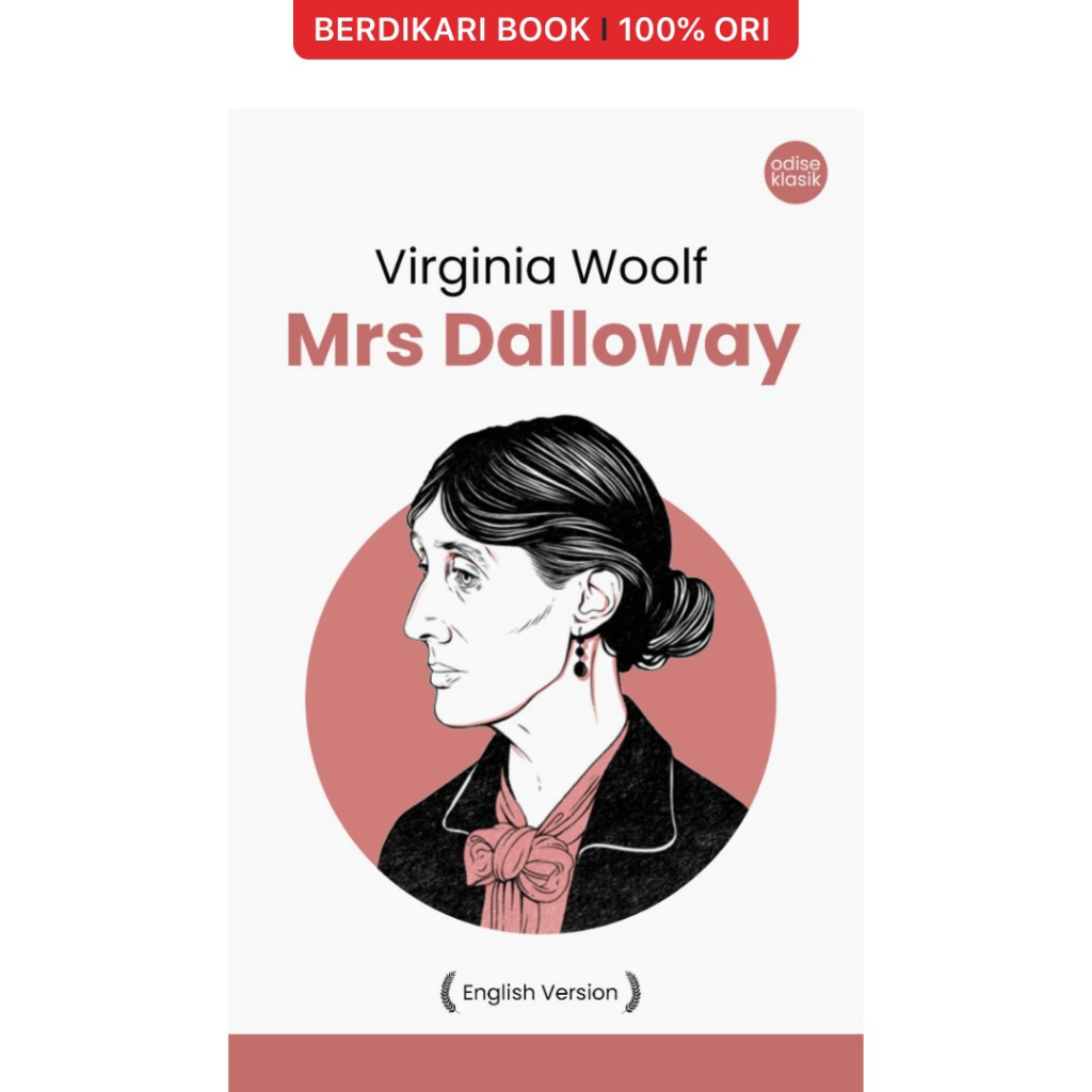 Berdikari - Virginia Woolf; Mrs Dalloway (English Version) - Odyssee